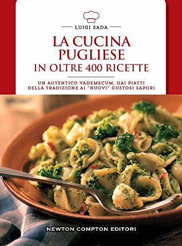 Stock image for La cucina pugliese in oltre 400 ricette for sale by libreriauniversitaria.it