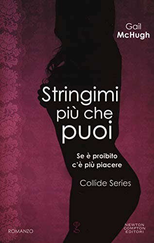 Stock image for Stringimi pi che puoi. Collide series for sale by medimops