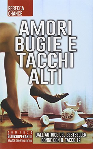 Stock image for Amori bugie e tacchi alti for sale by medimops