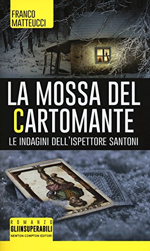 Beispielbild fr La mossa del cartomante. Le indagini dell'ispettore Santoni zum Verkauf von medimops