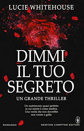 9788854172807: Dimmi il tuo segreto (Nuova narrativa Newton)