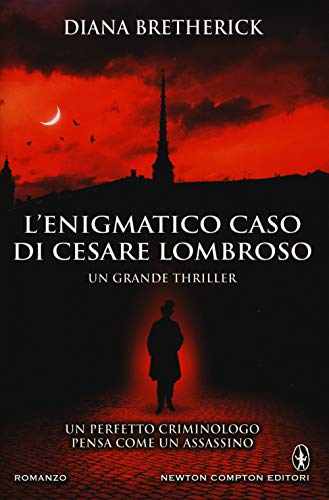 9788854174894: L'enigmatico caso di Cesare Lombroso (Nuova narrativa Newton)
