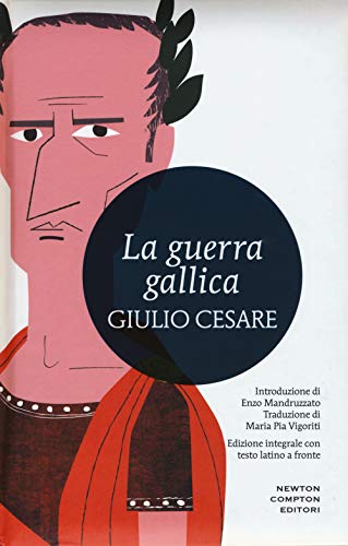 CAIO GIULIO CESARE LA GUERRA GALLICA testo latino fronte con le figure PALLADIO 