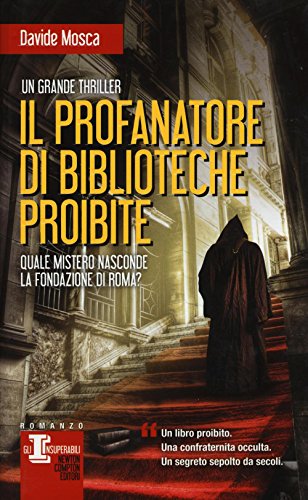 9788854176829: Il profanatore di biblioteche proibite (Gli insuperabili)