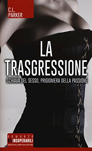 9788854177758: La trasgressione (Gli insuperabili)