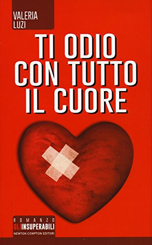 Beispielbild fr Ti odio con tutto il cuore zum Verkauf von medimops