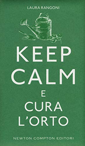 Beispielbild fr Keep calm e cura l'orto zum Verkauf von medimops