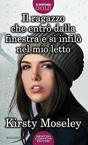 Stock image for Il ragazzo che entr dalla finestra e si infil nel mio letto for sale by medimops