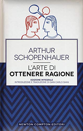 9788854185302: L'arte di ottenere ragione. Ediz. integrale (Newton Zen)