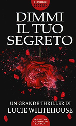 9788854186149: Dimmi il tuo segreto (Gli insuperabili Gold)