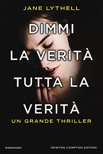Stock image for Dimmi la verit tutta la verit for sale by libreriauniversitaria.it