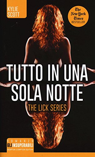 Imagen de archivo de Tutto in una sola notte. The Lick series a la venta por -OnTimeBooks-