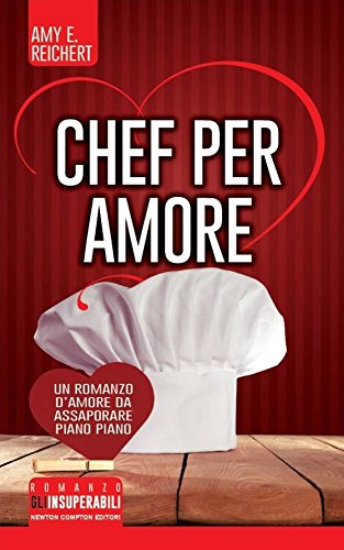 9788854193048: Chef per amore (Gli insuperabili)