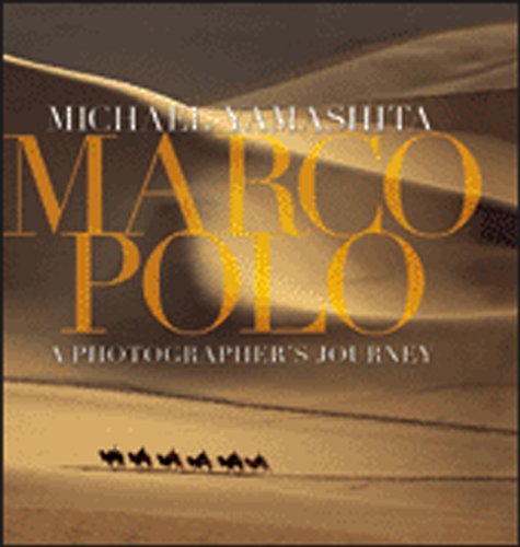 Stock image for Marco Polo: A Photographer's Journey for sale by Books of the Smoky Mountains