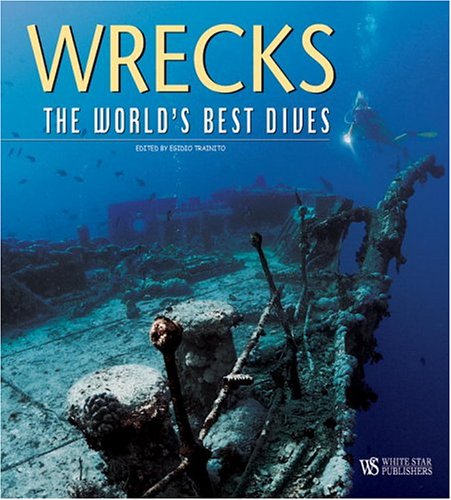 Imagen de archivo de Wrecks: The World's Best Dives a la venta por ThriftBooks-Dallas