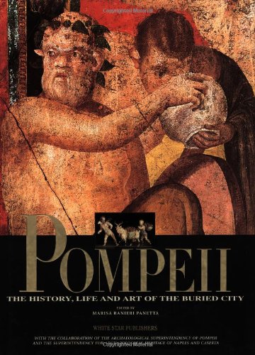 Beispielbild fr Pompeii: The History, Life and Art of the Buried City zum Verkauf von Books of the Smoky Mountains
