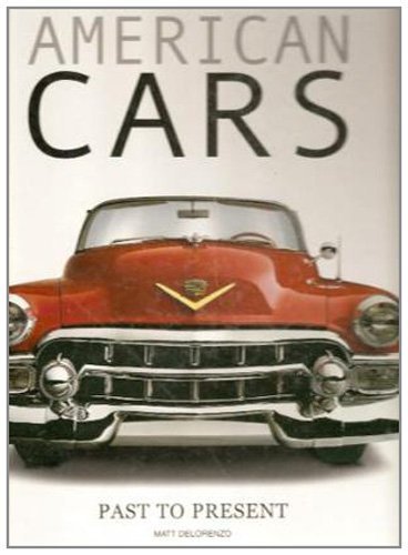 9788854400399: American cars. Ediz. illustrata: Past to Present (Genius. Scienza)