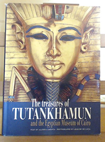 Stock image for The Treasures of Tutankhamun: And the Egyptian Museum of Cairo for sale by ThriftBooks-Atlanta