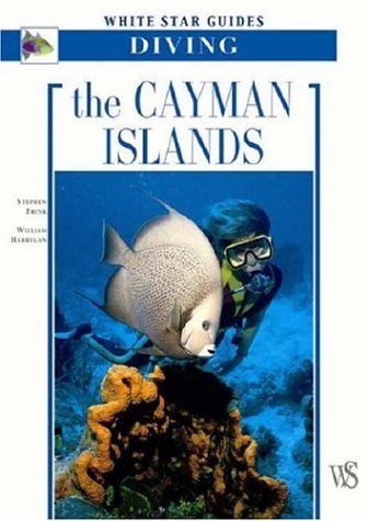 Imagen de archivo de The Cayman Islands: White Star Guides Diving a la venta por HPB-Diamond