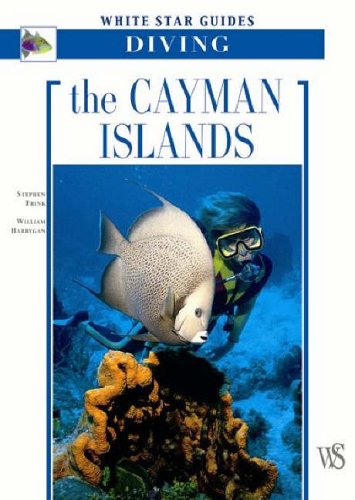 Stock image for The Cayman Islands: White Star Guides Diving for sale by HPB-Diamond
