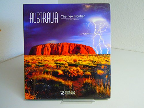 Stock image for Australia : The New Frontier for sale by Better World Books