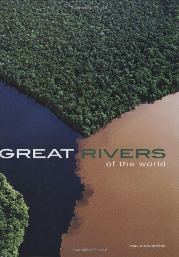 Great Rivers of the World (9788854401440) by Paolo Pnovaresio