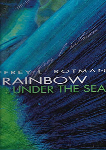 Rainbow Under the Sea (9788854402034) by Rotman, Jeffrey L.