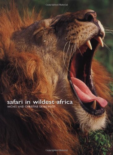 Stock image for Safari in Wildest Africa for sale by SecondSale