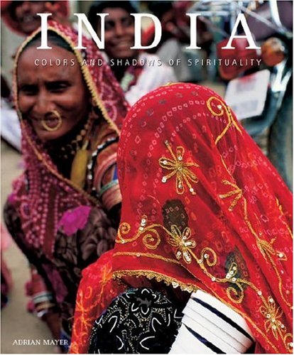 Beispielbild fr India: Colors and Shadows of Spirituality zum Verkauf von Front Cover Books