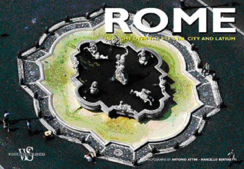 Beispielbild fr Rome : In Flight over the Eternal City and Latium zum Verkauf von Better World Books: West