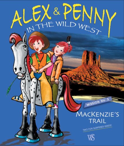 9788854402454: Alex & Penny in the Wild West Mission No. 3