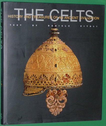 9788854403215: Celts. Ediz. illustrata: History and Treasures of an Ancient Civilization (Le grandi civilt del passato)