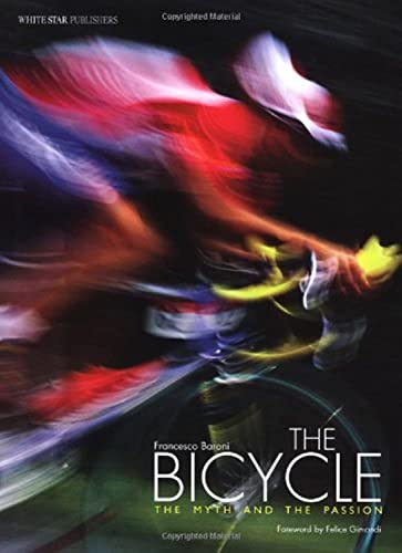 Beispielbild fr The Bicycle: The Myth and the Passion (From Technique to Adventure) zum Verkauf von WorldofBooks