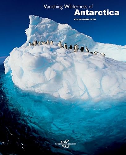 Beispielbild fr Vanishing Wilderness of Antarctica zum Verkauf von Better World Books