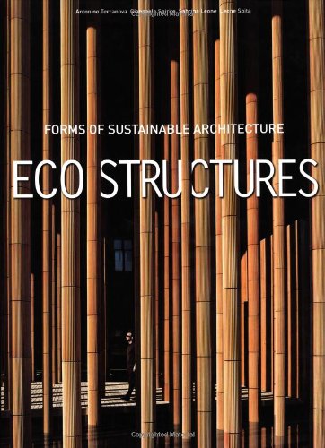 Stock image for Eco Structures: Forms of Sustainable Architecture for sale by Front Cover Books