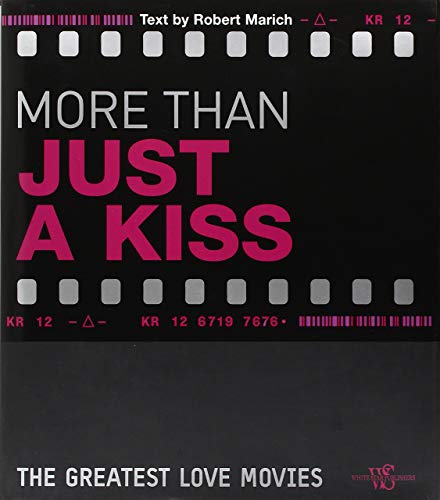 More Than Just a Kiss: The Greatest Love Movies