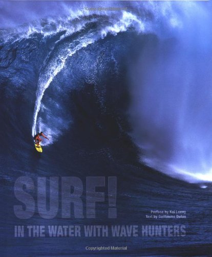 Beispielbild fr Surf!: In the Water with Wave Hunters zum Verkauf von Books From California