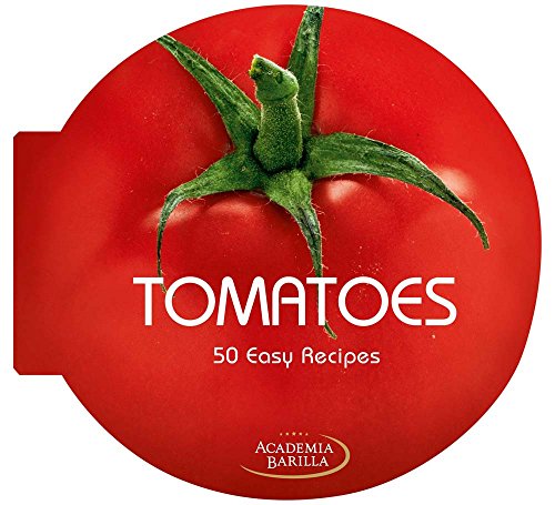 Beispielbild fr Tomatoes : 50 Easy Recipes zum Verkauf von Better World Books