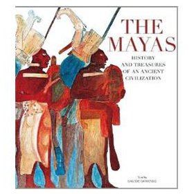 Imagen de archivo de The Mayas: History and Treasures of an Ancient Civilization a la venta por Y-Not-Books