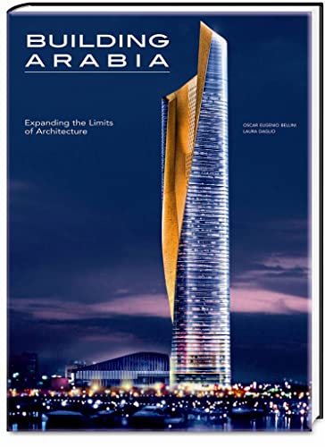 9788854407152: Building Arabia: Expanding the Limits of Architecture