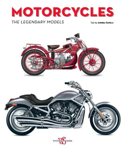 Beispielbild fr Motorcycles: The Legendary Models zum Verkauf von ThriftBooks-Atlanta