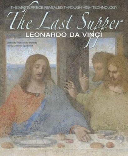 Beispielbild fr The Last Supper: The Masterpiece Revealed Through High Technology (Hardcover) zum Verkauf von AussieBookSeller