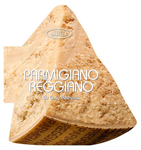 Beispielbild fr Parmigiano Reggiano: 50 Easy Recipes zum Verkauf von Wonder Book