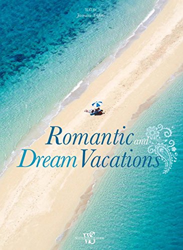 Beispielbild fr Romantic and Dream Vacations zum Verkauf von Better World Books: West