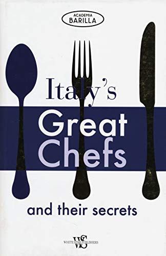 Beispielbild fr Italy's Great Chefs and Their Secrets zum Verkauf von Mountain Books