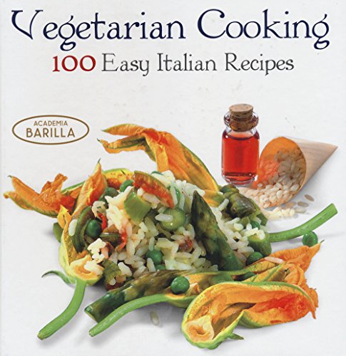 Stock image for Vegetarian Cooking - 100 Easy Italian Recipes for sale by Studio Bibliografico di M.B.