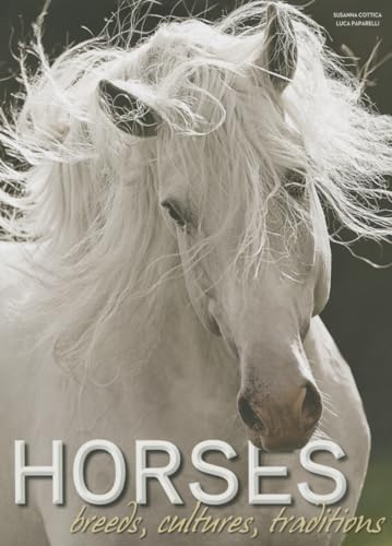 Beispielbild fr Horses: Breeds, Cultures, Traditions zum Verkauf von Hay-on-Wye Booksellers