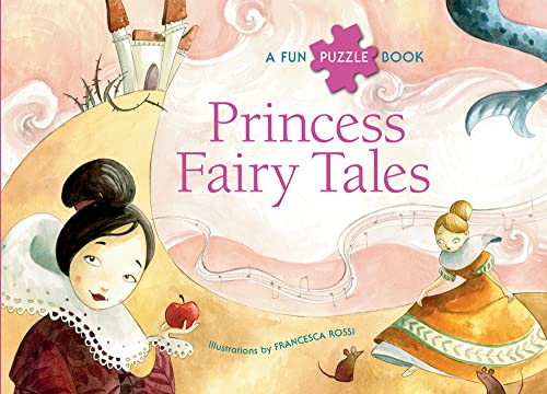 Beispielbild fr Princess Fairy Tales: A Fun Puzzle Book zum Verkauf von Book Outpost