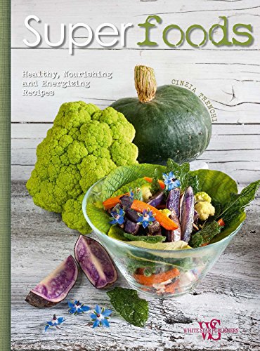 Imagen de archivo de Superfoods: Healthy, Nourishing and Energizing Recipes a la venta por Book Outpost