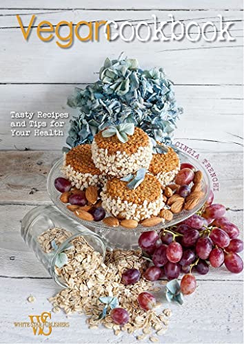 Imagen de archivo de Vegan Cookbook: Tasty Recipes and Tips for Your Health a la venta por Half Price Books Inc.